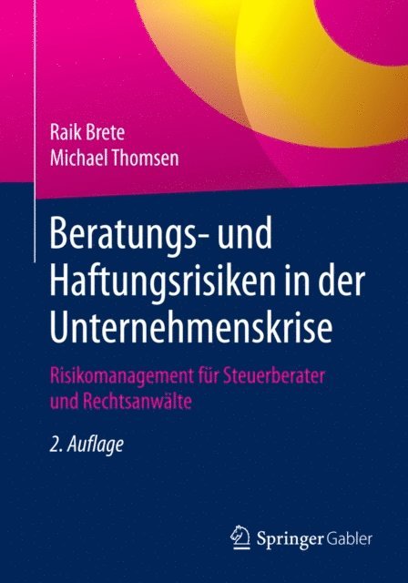 Michael Thomsen, Raik Brete - Beratungs- und Haftungsrisiken in der Unternehmenskrise, E-bok. Tillgänglighet: Lägg i varukorg