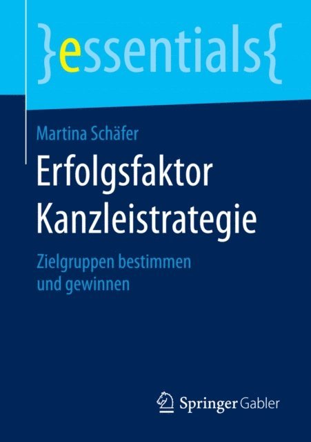 Martina Schafer - Erfolgsfaktor Kanzleistrategie, E-bok
