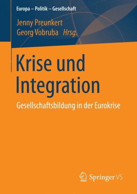 Georg Vobruba, Jenny Preunkert - Krise und Integration, E-bok