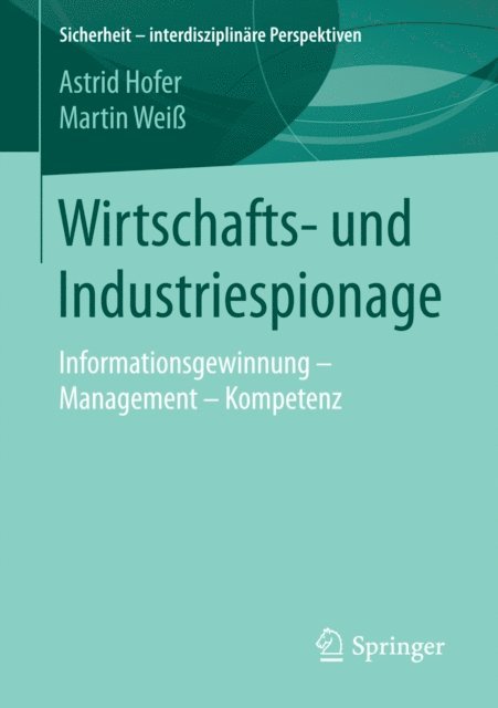 Martin Wei, Astrid Hofer - Wirtschafts- und Industriespionage, E-bok