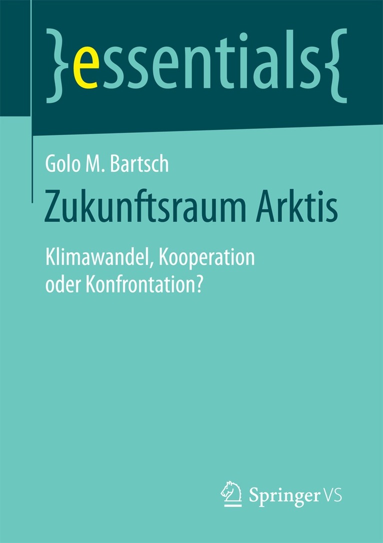 Golo M. Bartsch - Zukunftsraum Arktis, Häftad