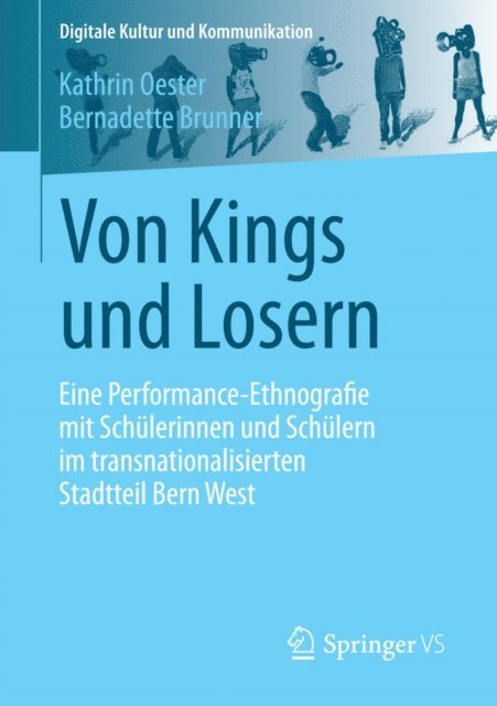 Bernadette Brunner, Kathrin Oester - Von Kings und Losern, E-bok