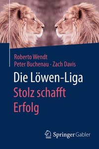 Die Löwen-Liga: Stolz schafft Erfolg  