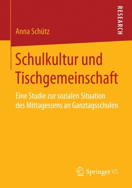 Anna Schutz - Schulkultur und Tischgemeinschaft, E-bok