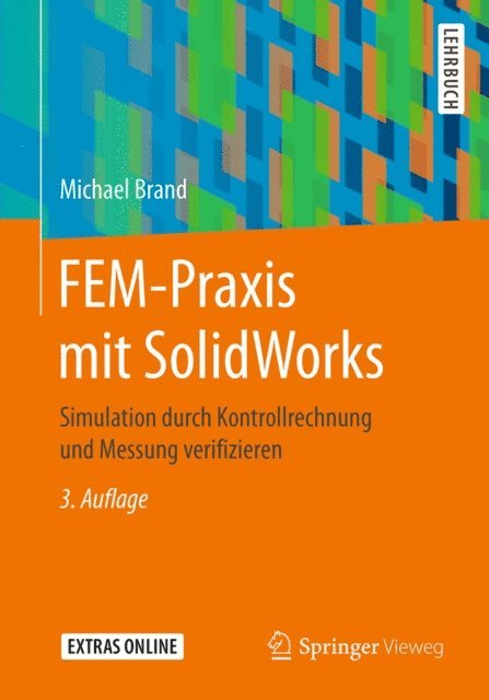 Michael Brand - FEM-Praxis mit SolidWorks, E-bok