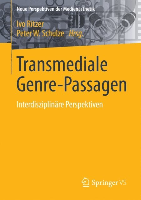 Peter W. Schulze, Ivo Ritzer - Transmediale Genre-Passagen, E-bok