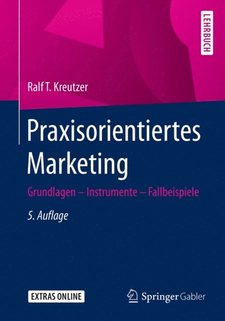 Ralf T. Kreutzer - Praxisorientiertes Marketing, E-bok