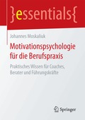 Motivationspsychologie f�r die Berufspraxis