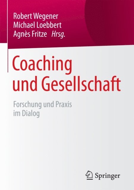Agnes Fritze, Michael Loebbert, Robert Wegener - Coaching und Gesellschaft, E-bok