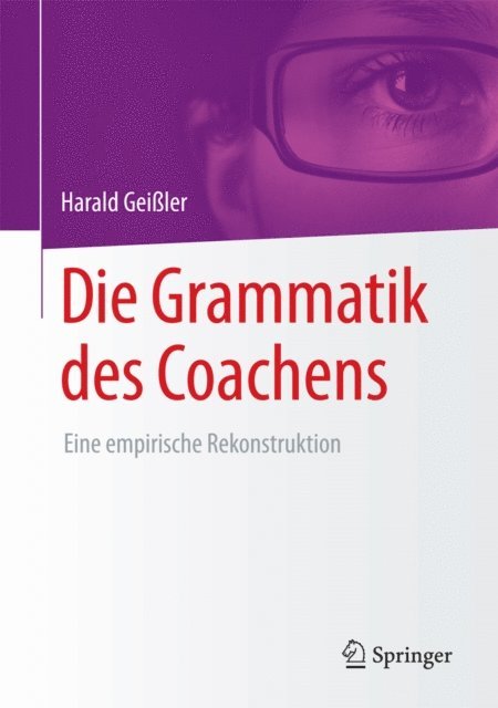 Harald Geiler - Die Grammatik des Coachens, E-bok