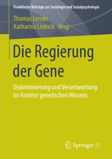 Katharina Liebsch, Thomas Lemke - Die Regierung der Gene, E-bok