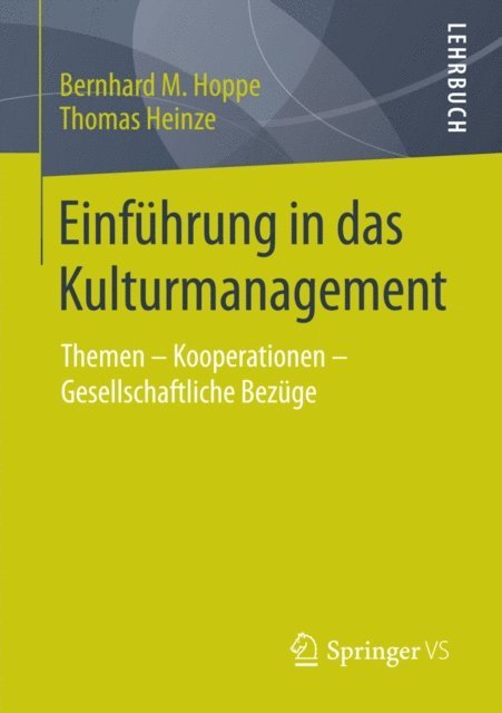 Thomas Heinze, Bernhard M. Hoppe - Einführung in das Kulturmanagement, E-bok