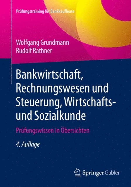 Rudolf Rathner, Wolfgang Grundmann - Bankwirtschaft, Rechnungswesen und Steuerung, Wirtschafts- und Sozialkunde, E-bok