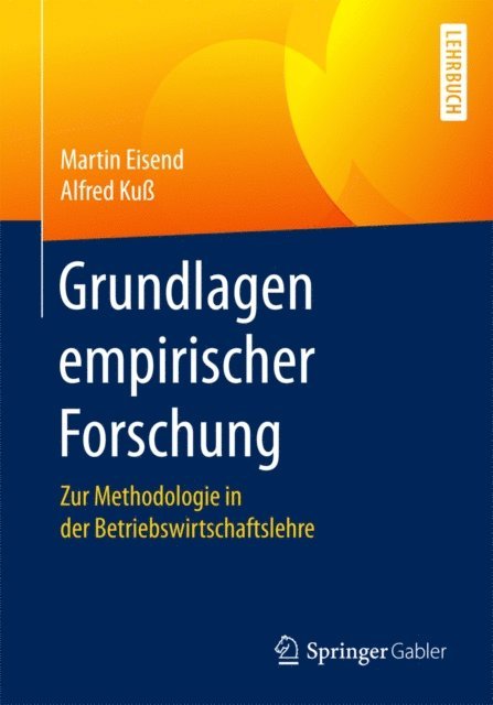 Alfred Ku, Martin Eisend - Grundlagen empirischer Forschung, E-bok