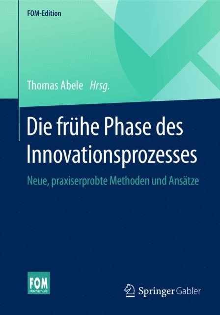 Thomas Abele - Die frühe Phase des Innovationsprozesses, E-bok