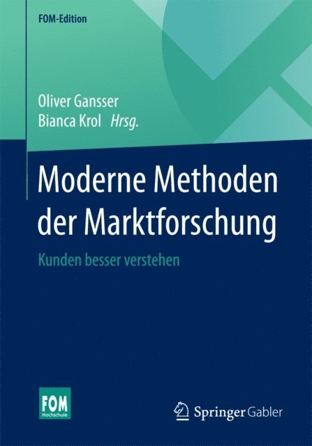 Bianca Krol, Oliver Gansser - Moderne Methoden der Marktforschung, E-bok