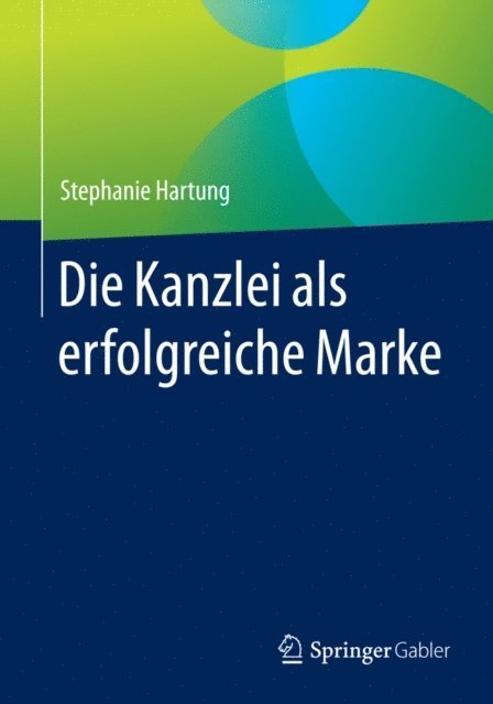 Stephanie Hartung - Die Kanzlei als erfolgreiche Marke, E-bok