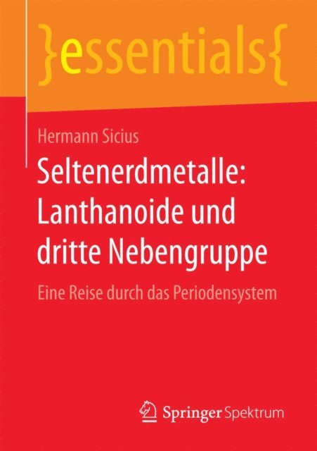 Hermann Sicius - Seltenerdmetalle: Lanthanoide und dritte Nebengruppe, E-bok