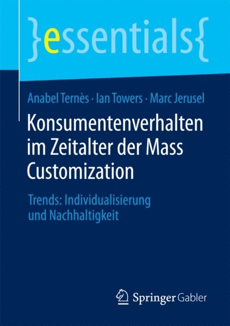 Marc Jerusel, Ian Towers, Anabel Ternes - Konsumentenverhalten im Zeitalter der Mass Customization, E-bok