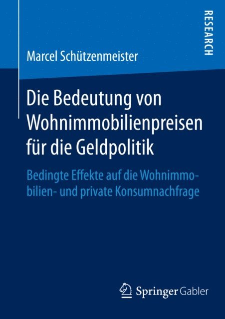 Marcel Schutzenmeister - Die Bedeutung von Wohnimmobilienpreisen für die Geldpolitik, E-bok