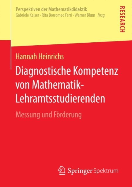 Hannah Heinrichs - Diagnostische Kompetenz von Mathematik-Lehramtsstudierenden, E-bok
