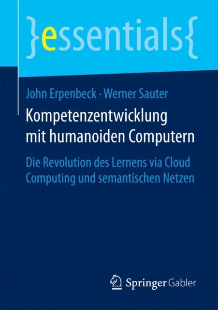 Werner Sauter, John Erpenbeck - Kompetenzentwicklung mit humanoiden Computern, E-bok