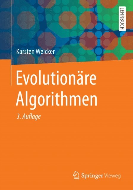 Karsten Weicker - Evolutionäre Algorithmen, E-bok
