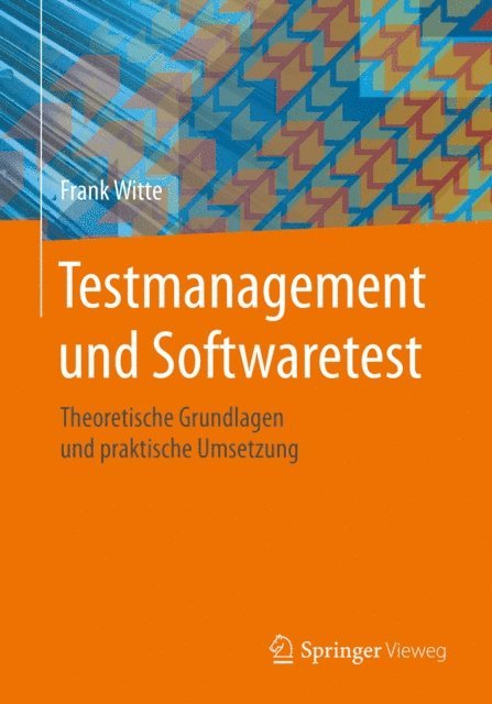 Frank Witte - Testmanagement und Softwaretest, E-bok