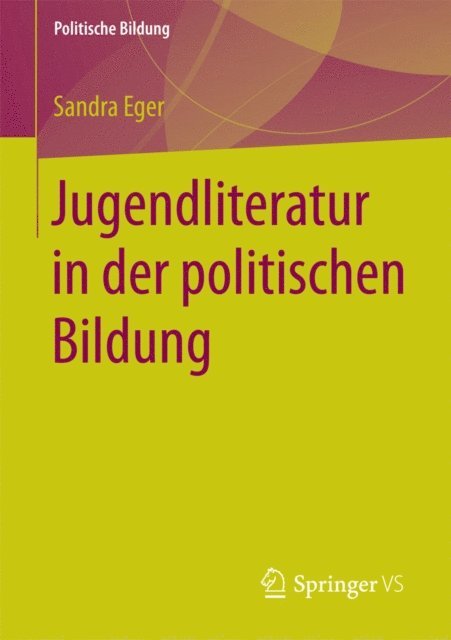 Sandra Eger - Jugendliteratur in der politischen Bildung, E-bok