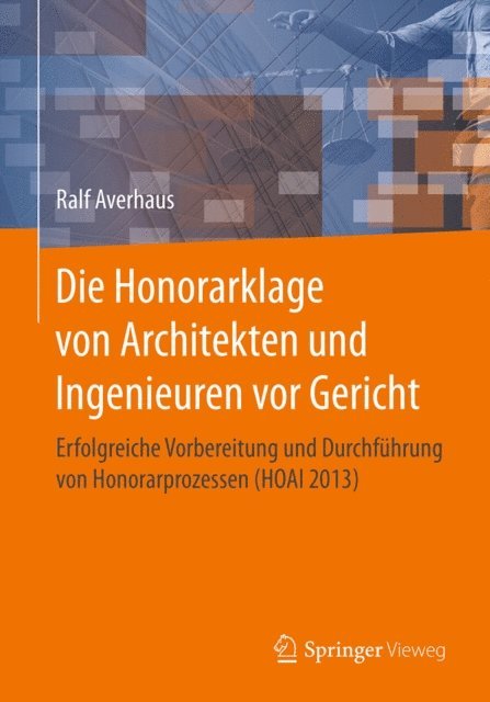 Ralf Averhaus - Die Honorarklage von Architekten und Ingenieuren vor Gericht, E-bok