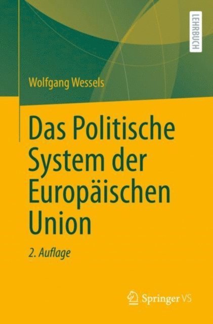 Wolfgang Wessels - Das Politische System der Europäischen Union, E-bok
