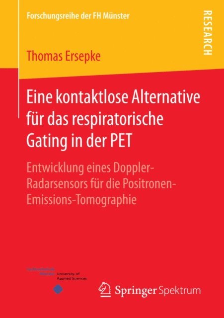 Thomas Ersepke - Eine kontaktlose Alternative für das respiratorische Gating in der PET, E-bok