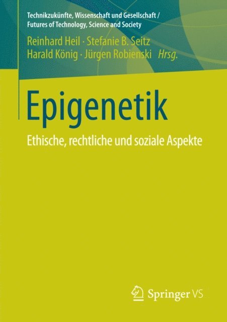 Jurgen Robienski, Harald Konig, Stefanie B. Seitz, Reinhard Heil - Epigenetik, E-bok