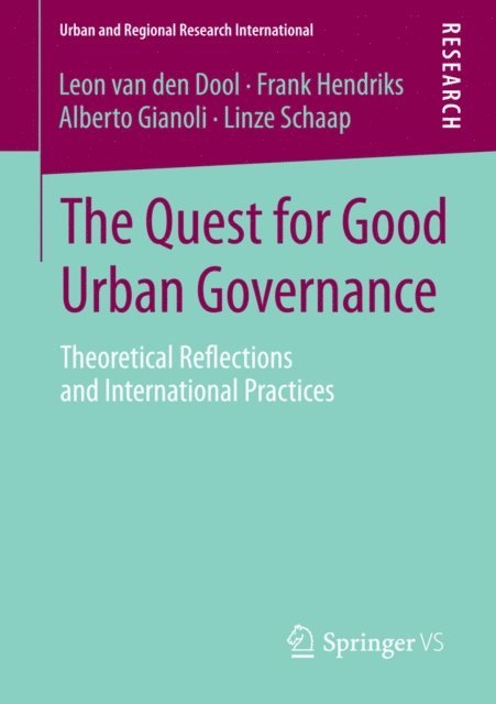 Linze Schaap, Alberto Gianoli, Frank Hendriks, Leon van den Dool - Quest for Good Urban Governance, E-bok