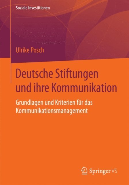 Ulrike Posch - Deutsche Stiftungen und ihre Kommunikation, E-bok