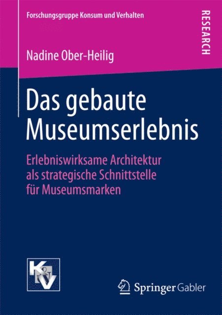 Nadine Ober-Heilig - Das gebaute Museumserlebnis, E-bok