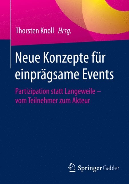 Thorsten Knoll - Neue Konzepte für einprägsame Events, E-bok