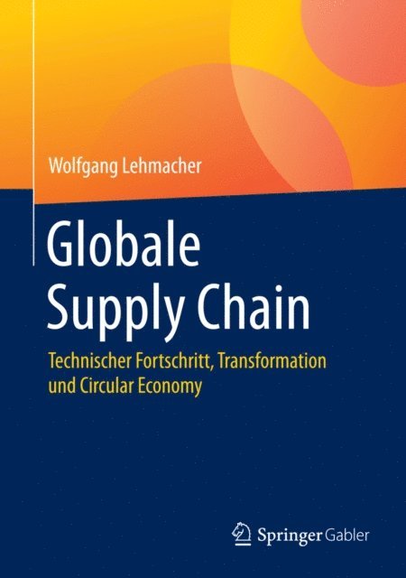 Wolfgang Lehmacher - Globale Supply Chain, E-bok