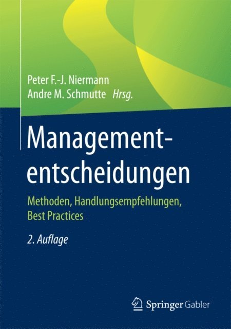 Andre M. Schmutte, Peter F.-J. Niermann - Managemententscheidungen, E-bok