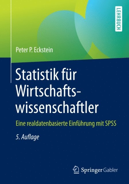 Peter P. Eckstein - Statistik für Wirtschaftswissenschaftler, E-bok