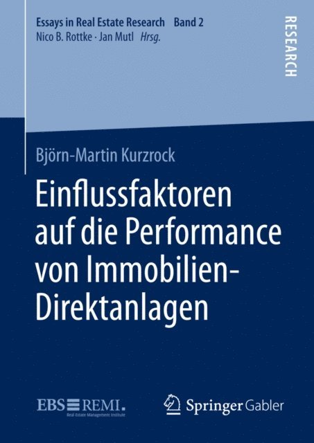 Bjorn-Martin Kurzrock - Einﬂussfaktoren auf die Performance von Immobilien-Direktanlagen, E-bok