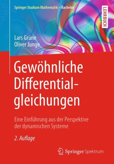Oliver Junge, Lars Grune - Gewöhnliche Differentialgleichungen, E-bok