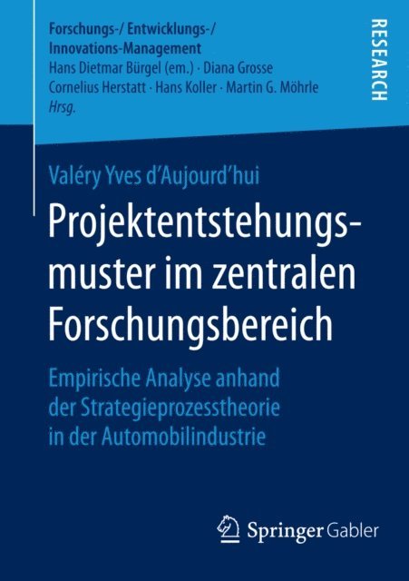 Valery Yves d'Aujourd'hui - Projektentstehungsmuster im zentralen Forschungsbereich, E-bok