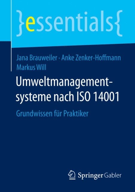 Markus Will, Anke Zenker-Hoffmann, Jana Brauweiler - Umweltmanagementsysteme nach ISO 14001, E-bok