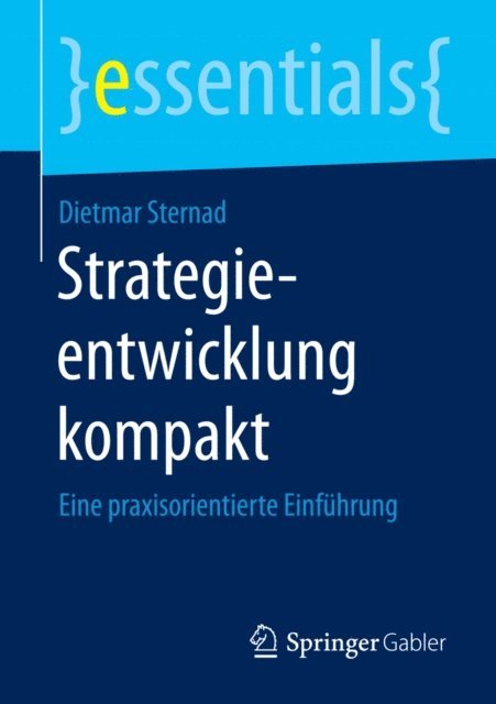 Dietmar Sternad - Strategieentwicklung kompakt, E-bok