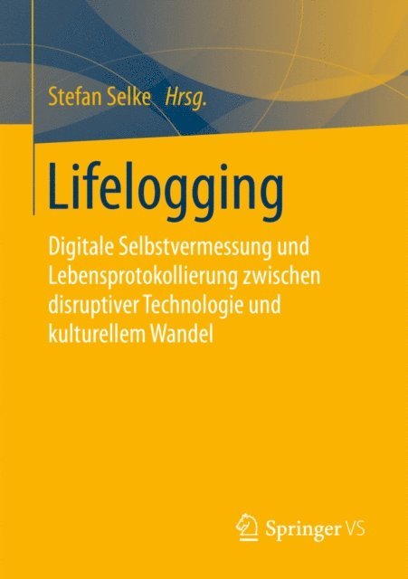 Stefan Selke - Lifelogging, E-bok