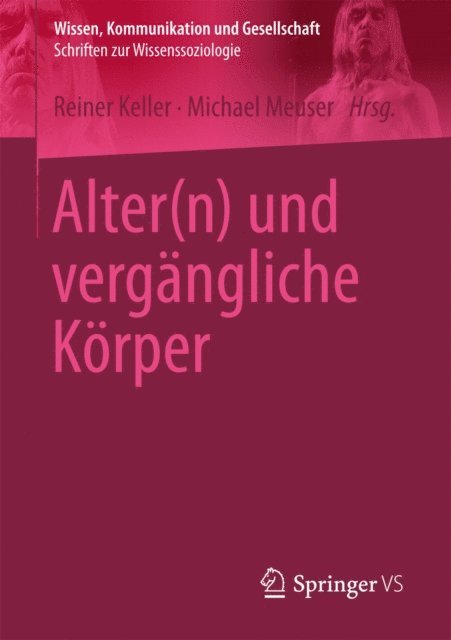 Michael Meuser, Reiner Keller - Alter(n) und vergängliche Körper, E-bok