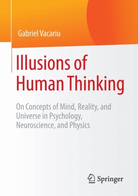 Gabriel Vacariu - Illusions of Human Thinking, E-bok