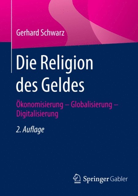 Gerhard Schwarz - Die Religion des Geldes, E-bok