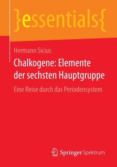 Hermann Sicius - Chalkogene: Elemente der sechsten Hauptgruppe, E-bok